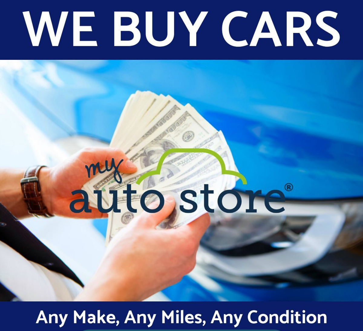 We Buy Cars banner -any make, any miles, any condition