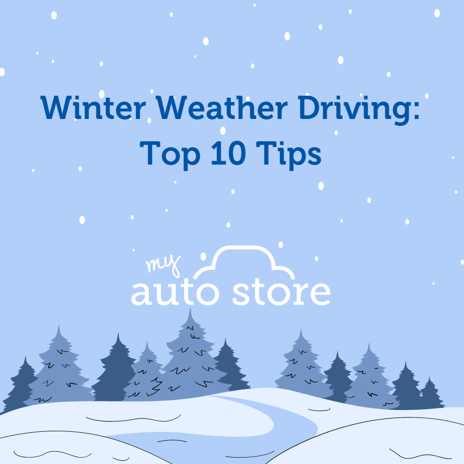 My Auto Store winter weather driving tips.
