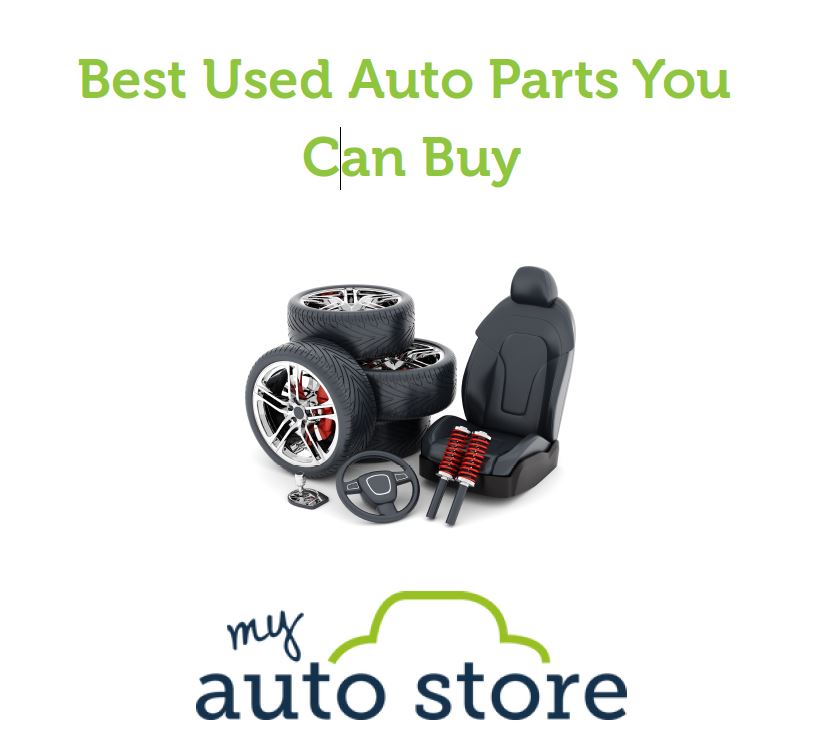 Best Used Auto Parts That You Can Buy